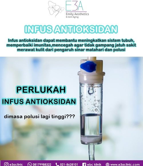 MANFAAT INFUS ANTIOKSIDAN -E3A CLINIC